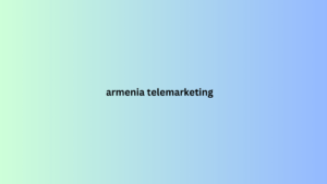 armenia telemarketing