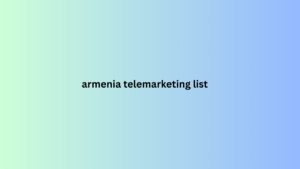 armenia telemarketing list