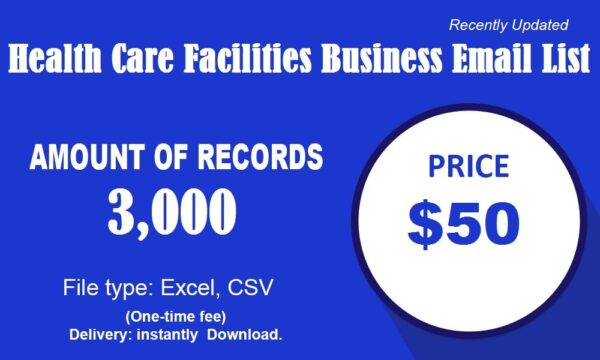 Health Care Facilities business Consumer Email List