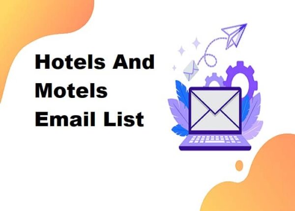 Hotels And Motels Consumer Email List