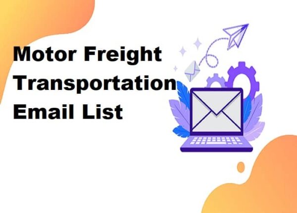 Motor Freight Transportation Consumer Email List