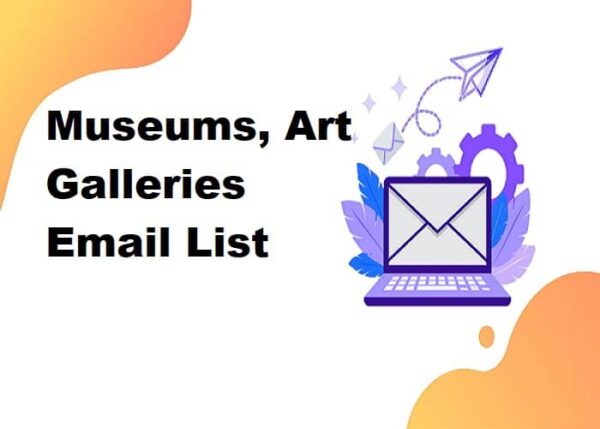 Museums, Art Galleries Consumer Email List