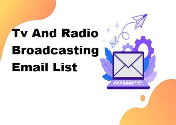 Tv And Radio Broadcasting Consumer Email List