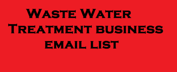 Waste Water Treatment business Consumer Email List