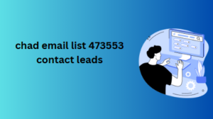 chad email list 473553 contact leads