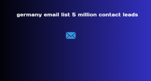 germany email list 5 million contact leads