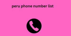 peru phone number list